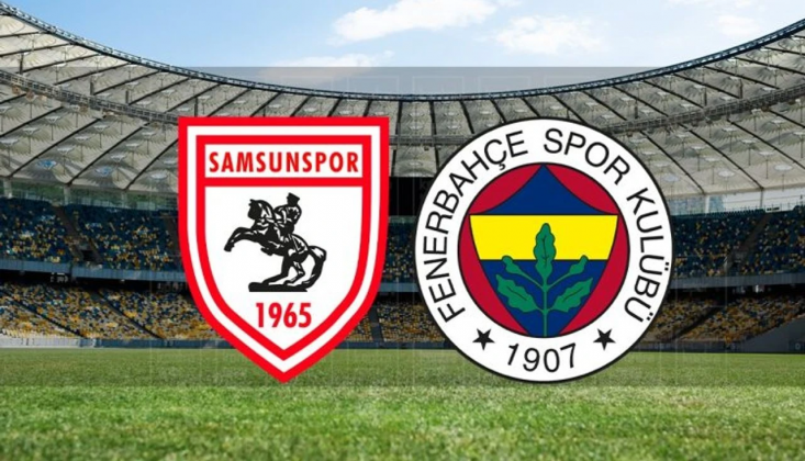 Fenerbahçe-Samsunspor Muhtemel 11'ler